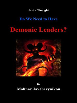 cover image of Do We Need to Have Demonic Leaders?